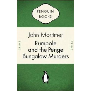 Rumpole and the Penge Bungalow Murders